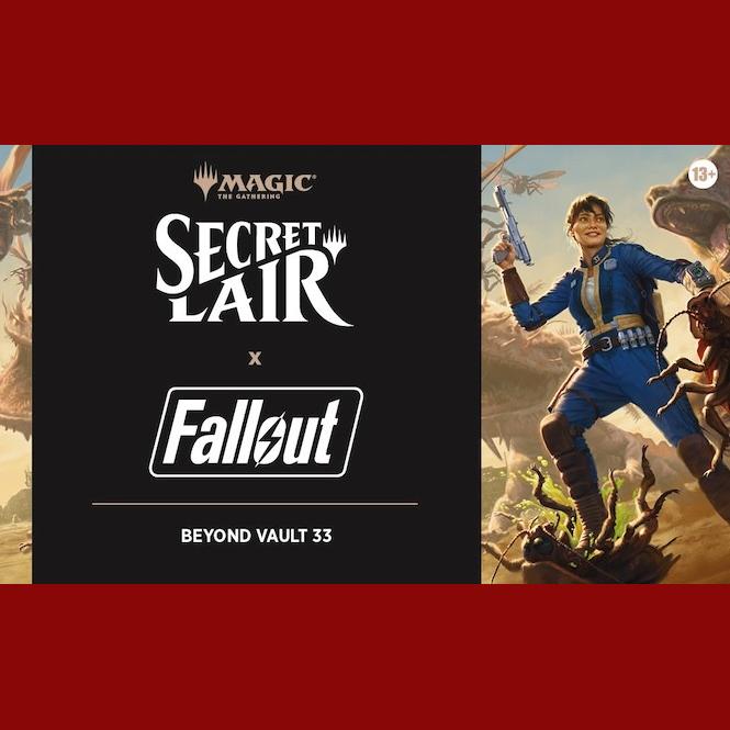 Magic: The Gathering - Secret Lair x Fallout: Beyond Vault 33